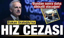 Bakan Uraloğlu'na ceza! 'Bundan sonra daha dikkatli olacağım'
