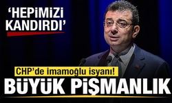 CHP'de İmamoğlu isyanı: Hepimizi kandırdı! İstifalar peş peşe gelebilir