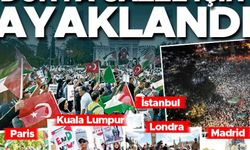 Dünya Gazze için ayaklandı