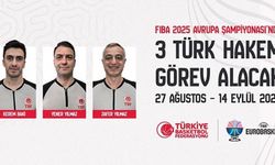 FIBA 2025 Avrupa Şampiyonası'nda 3 Türk hakem görev alacak