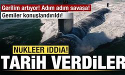 Gerilim artıyor! Adım adım savaşa! Gemiler konuşlandırıldı! Nükleer iddia! Tarih verdiler