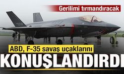 Gerilimi artıracak! ABD, F-35 savaş uçaklarını konuşlandırdı