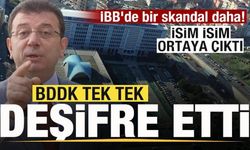 İBB'de bir skandal daha! BDDK tek tek deşifre etti! İsim isim ortaya çıktı!