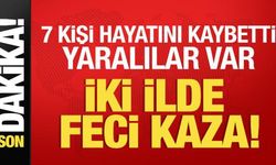 İki ilde feci kaza: 7 kişi öldü, yaralılar var!
