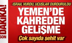 İsrail vurdu, uçuşlar durduruldu! Yemen'de kahreden gelişme: Çok sayıda şehit var
