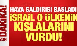 İsrail'den son dakika hava saldırısı: O ülkenin kışlalarını vurdu!