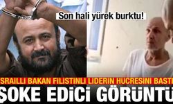İsrailli Bakan, Filistinli liderin hücresini bastı! Son hali yürek burktu