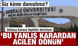 Kırıkkale Üniversitesi’ne tepki: Bu yanlış karardan acilen dönün
