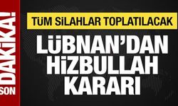 Lübnan'dan Hizbullah kararı: Tüm silahlar toplatılacak