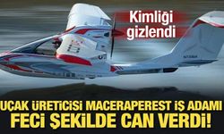 Maceraperest iş adamı, feci şekilde can verdi! Kimliği gizlendi