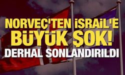 Norveç'ten İsrail'e büyük şok! Derhal sonlandırıldı
