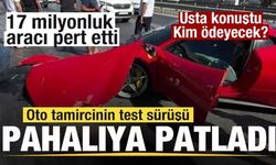 Oto tamirci 17 milyonluk Ferrari'yi pert etti! Usta konuştu! Bedelini kim ödeyecek?