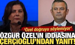 Özgür Özel'in iddiasına Çerçioğlu'ndan yanıt: 'Özel doğruyu söylemiyor'
