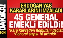 Son dakika: 45 General emekliye sevk edildi, general sayısı 16 artırıldı