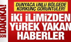 Son dakika: İki ilimizden yürek yakan haber! Dünyaca ünlü bölgede korkunç görüntüler