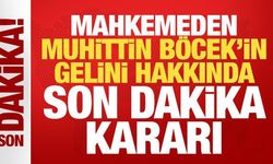 Son dakika: Muhittin Böcek'in gelini Zuhal Böcek hakkında karar verildi