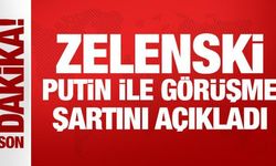 Son Dakika: Zelenski Putin ile görüşme şartını açıkladı