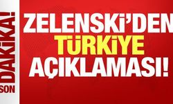 Ukrayna Devlet Başkanı Zelenski'den Türkiye açıklaması!