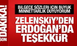 Zelenskiy'den Cumhurbaşkanı Erdoğan'a teşekkür mesajı