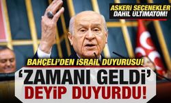 Bahçeli'den son dakika İsrail duyurusu! 'Zamanı geldi' deyip açıkladı: Askeri seçenek