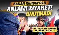 Bakan Kurum'dan anlamlı ziyaret! "İsterse hasırın üstünde olsun, Allah sizden razı olsun&q