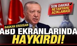 Başkan Erdoğan ABD ekranlarında haykırdı! Son dakika Netanyahu açıklaması
