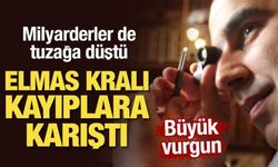 Büyük vurgun yapan elmas kralı kayıplara karıştı! Milyarderler de tuzağa düştü