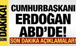 Cumhurbaşkanı Erdoğan ABD'de! Son dakika açıklamalar