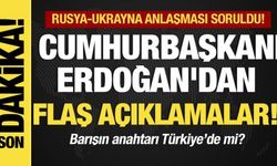 Cumhurbaşkanı Erdoğan'dan flaş açıklamalar! Barışın anahtarı Türkiye'de mi?