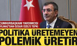 Cumhurbaşkanı Yardımcısı Yılmaz'dan Özgür Özel'e tepki