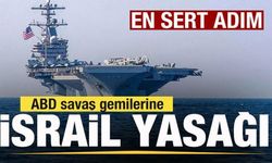 En sert adım! ABD askeri uçak ve savaş gemilerine İsrail yasağı!