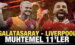 Galatasaray - Liverpool! Muhtemel 11'ler