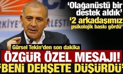 Gürsel Tekin'den son dakika Özgür Özel mesajı!