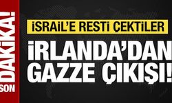 İrlanda'dan Gazze çıkışı: İsrail'e resti çektiler!