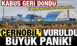 Kabus geri döndü, Türkiye'yi derinden etkilemişti! Çernobil vuruldu...