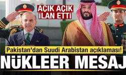 Pakistan'dan son dakika Suudi Arabistan açıklaması! Açık açık ilan etti! Nükleer mesaj