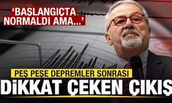 Peş peşe depremler! Naci Görür'de açıklama: Başlangıçta normaldi ama...