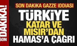 Son dakika: ABD'den bomba iddia! Türkiye, Katar ve Mısır'dan Hamas'a çağrı