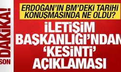Son dakika: Erdoğan'ın BM'deki tarihi konuşmasında ne oldu? Mikrofonun sesi kapandı