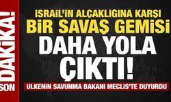 Son dakika... İsrail'in alçaklığına karşı bir savaş gemisi daha yola çıktı!