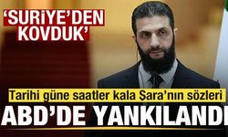 Tarihi güne saatle kala Şara'nın çıkışı ABD'de yankılandı! 'Suriye'den kovduk&#0