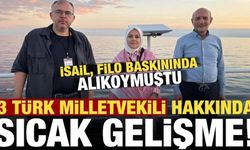 3 Türk milletvekili ile ilgili son dakika gelişmesi!