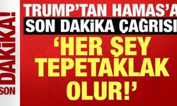 ABD Başkanı Trump'tan Hamas'a son dakika çağrısı: Her şey tepetaklak olur!