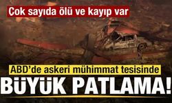 ABD'de askeri mühimmat tesisinde büyük patlama: Çok sayıda ölü ve kayıp var