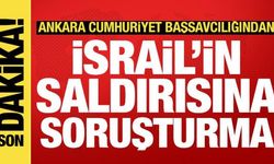 Ankara Cumhuriyet Başsavcılığından İsrail'in Sumud Filosu'na saldırısına soruşturma