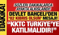 Bahçeli'den 'KKTC Türkiye'ye katılmalıdır' çağrısı: '82 Kıbrıs olmalı'