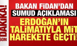 Bakan Fidan'dan Sumud açıklaması: Cumhurbaşkanımızın talimatıyla MİT harekete geçti