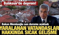 Bakan Memişoğlu duyurdu: Balıkesir'deki depremde yaralanan vatandaşlar taburcu edildi