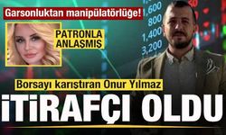 Borsayı karıştıran Onur Yılmaz itirafçı oldu! Patronla anlaşıp dolandırmışlar