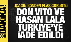 Don Vito ve Hasan Lala, Türkiye'ye iade edildi